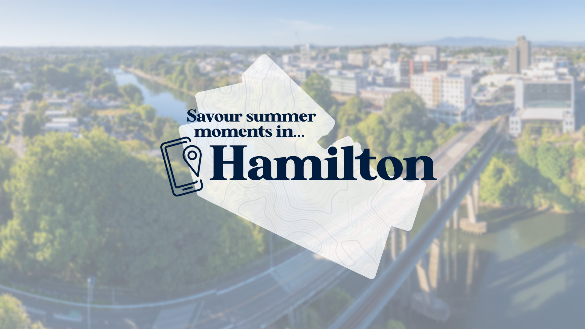 Savour Summer Moments in Hamilton logo over top of an image of the Hamilton Skyline.